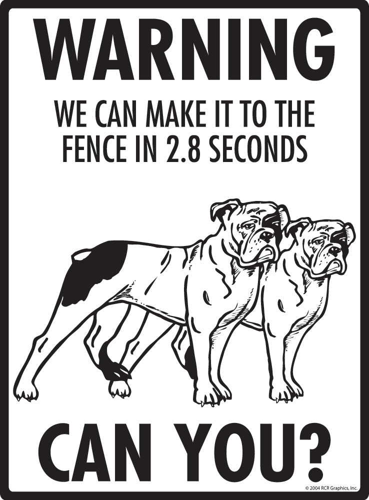 Olde English Bulldogge Make It To Fence or Door Signs (9" x 12")