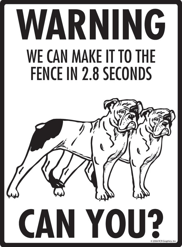 Olde English Bulldogge Make It To Fence or Door Signs (9" x 12")