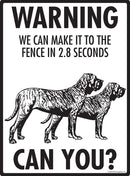 Brazilian Mastiff! Make It To Fence or Door Signs (9" x 12")-3