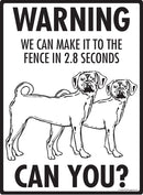 Puggle! Make It To Fence or Door Signs (9" x 12")-3