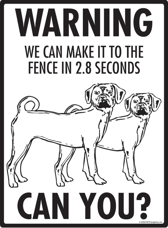 Puggle! Make It To Fence or Door Signs (9" x 12")