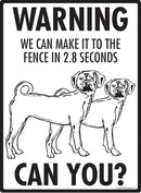 Puggle Make It To Fence or Door Signs (9" x 12")-4