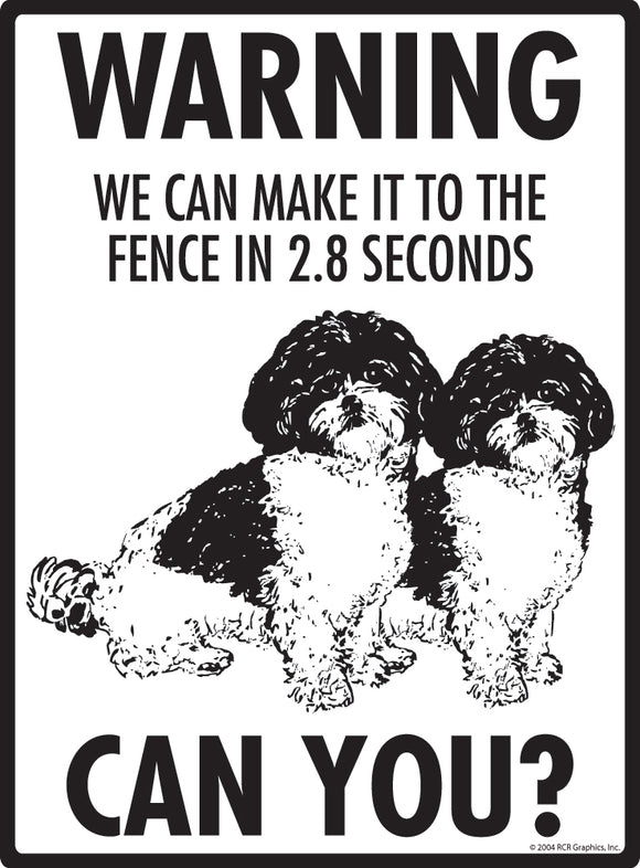 Shih-Poo! Make It To Fence or Door Signs (9" x 12")
