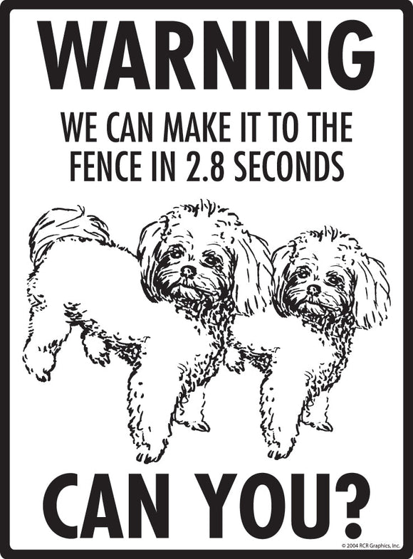 Peekapoo Make It To Fence or Door Signs (9" x 12")