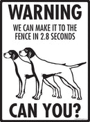 Pointer! Make It To Fence or Door Signs (9" x 12")-3
