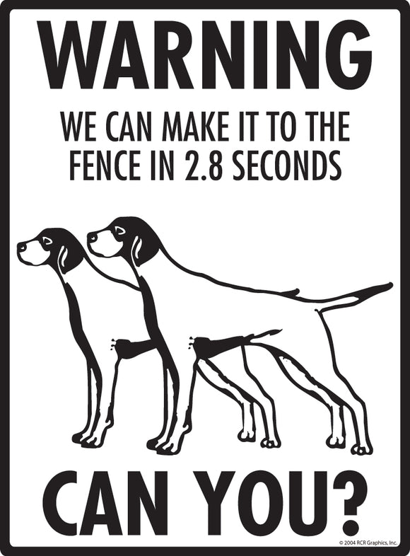Pointer! Make It To Fence or Door Signs (9" x 12")