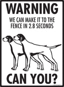 Pointer Make It To Fence or Door Signs (9" x 12")-4