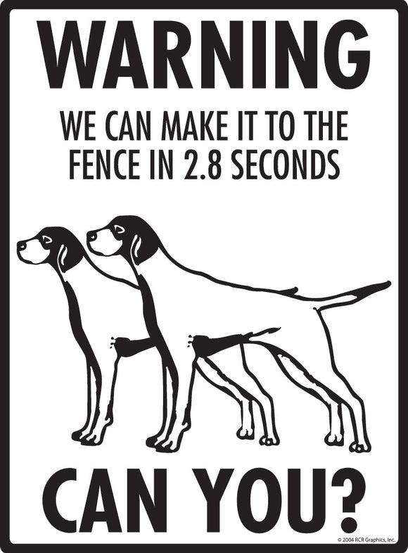 Pointer Make It To Fence or Door Signs (9" x 12")
