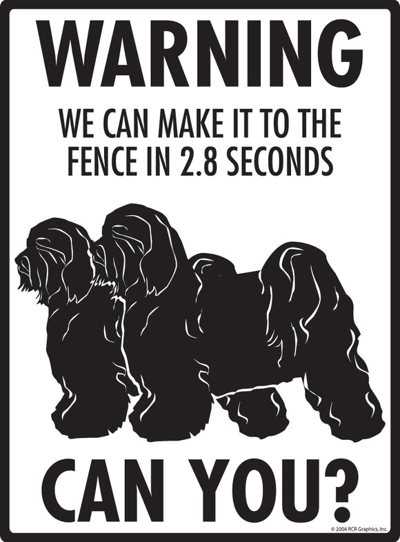 Tibetan Terrier! Make It To Fence or Door Signs (9" x 12")