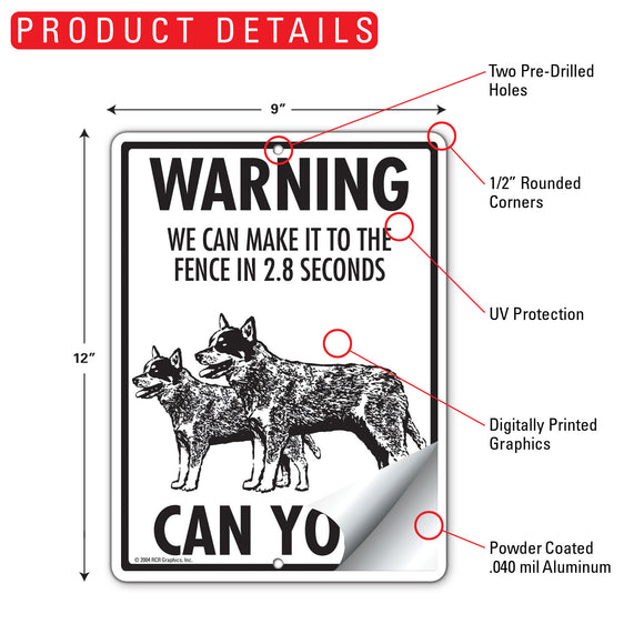Blue Heeler! Make It To Fence or Door Signs (9" x 12")