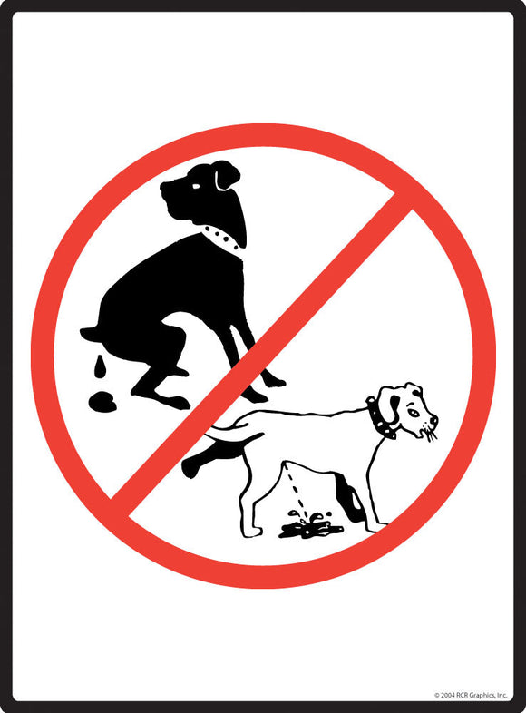 No Dog Pooping and Peeing Exterior Aluminum Dog Pooping Sign