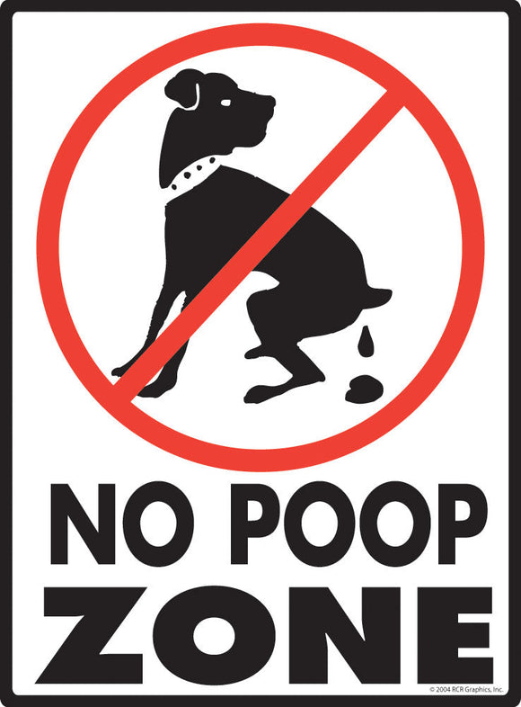 No Dog Poop Zone Exterior Dog Pooping Aluminum Sign
