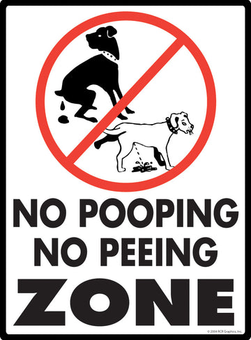 No Dog Pooping and Peeing Zone Exterior Aluminum Dog Pooping Sign