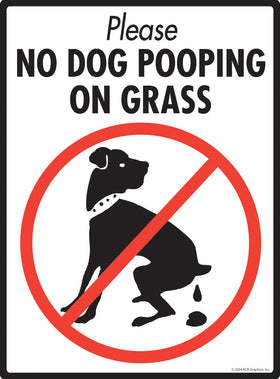 Please No Dog Pooping on Grass Exterior Dog Pooping Aluminum Sign