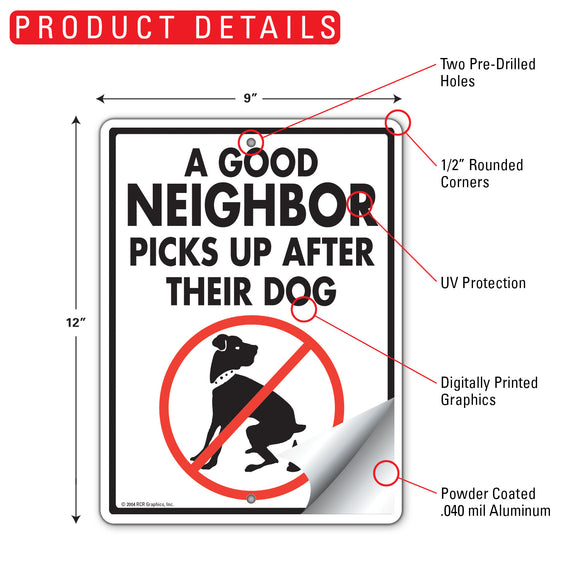 A Good Neighbor Picks Up After Their Dog Aluminum Sign (9" x 12")