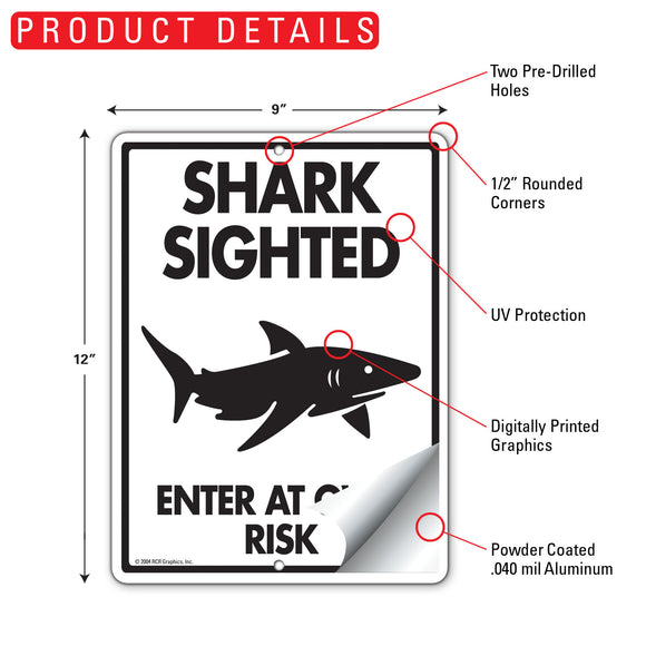 Shark Sighted - Enter At Own Risk Sign (9" x 12")