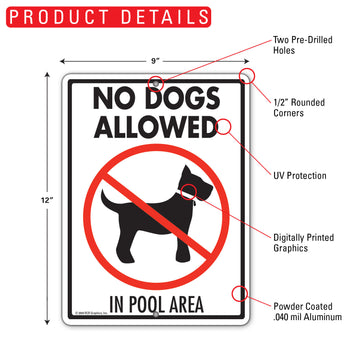No Dogs Allowed In Pool Area Aluminum Sign - 9x12 Inch, Heavy Duty Weatherproof Yard - 0