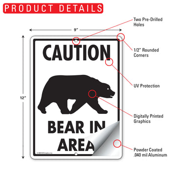 Caution Bear In Area Aluminum Sign - 9x12 Inch, Weatherproof Warning - 0