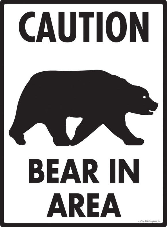 Caution - Bear In Area Sign