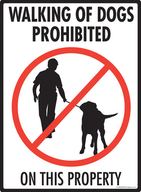 Walking of Dogs Prohibited Sign Exterior Aluminum Dog Potty Area Sign