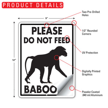 Please Do Not Feed Baboons Aluminum Sign - 9x12 Inch, Weatherproof Warning - 0