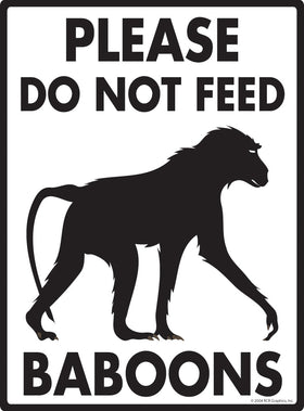 Please Do Not Feed Baboons Sign