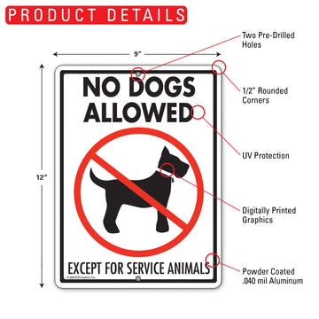 No Dogs Allowed Except For Service Animals Aluminum Sign - 9x12 Inch, Heavy Duty Weatherproof Yard - 0