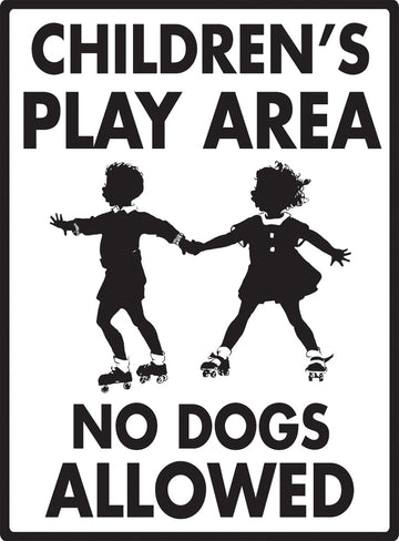 Children's Play Area - No Dogs Allowed Exterior Aluminum Sign