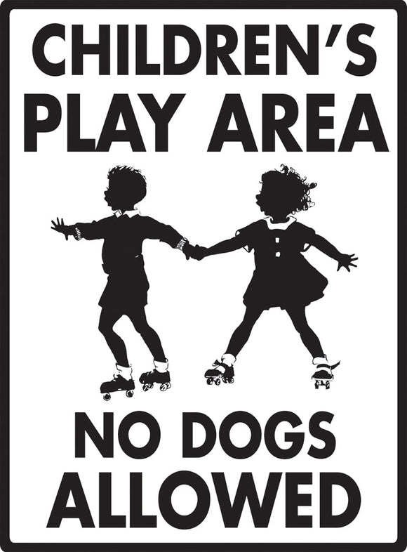 Children's Play Area - No Dogs Allowed Exterior Aluminum Sign