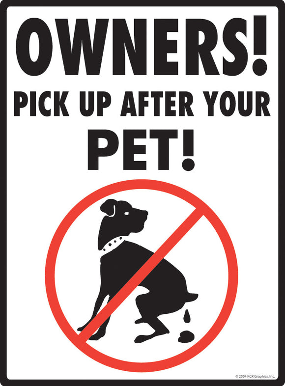 Pick Up After Your Pet Exterior Dog Pooping Aluminum Sign