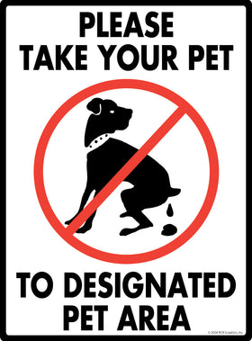 Please Take Your Pet to Designated Pet Area Exterior Aluminum Dog Pooping Sign