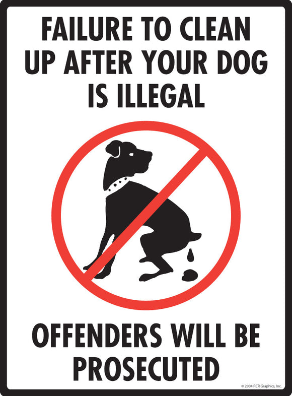 Failure to Clean Up After Your Dog Exterior Dog Pooping Aluminum Sign