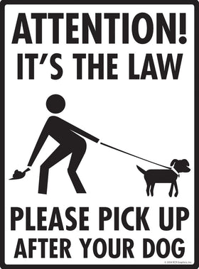 Attention! It Is the Law Exterior Dog Pooping Aluminum Sign
