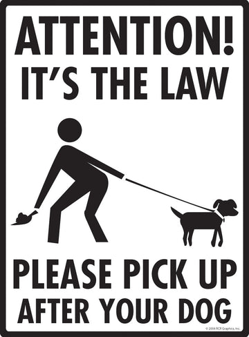 Attention! It Is the Law Exterior Dog Pooping Aluminum Sign