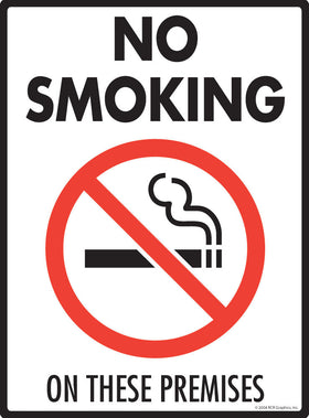 No Smoking on These Premises Sign