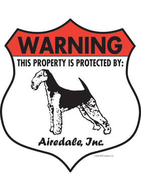 Airedale Terrier! Property Patrolled Badge Sign or Sticker