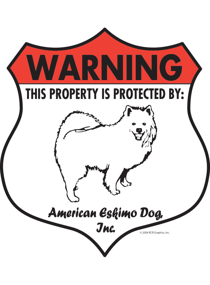 American Eskimo! Property Patrolled Badge Sign or Sticker