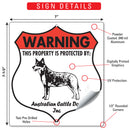 Australian Cattle Dog! Property is Protected Badge Sign or Sticker-3