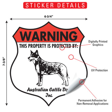Australian Cattle Dog! Property is Protected Badge Aluminum Sign or Vinyl Sticker - Weatherproof, Yard - 0