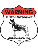 Australian Cattle Dog! Property is Protected Badge Sign or Sticker-1