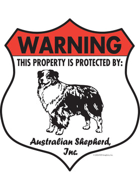 Australian Shepherd! Property Patrolled Badge Sign or Sticker