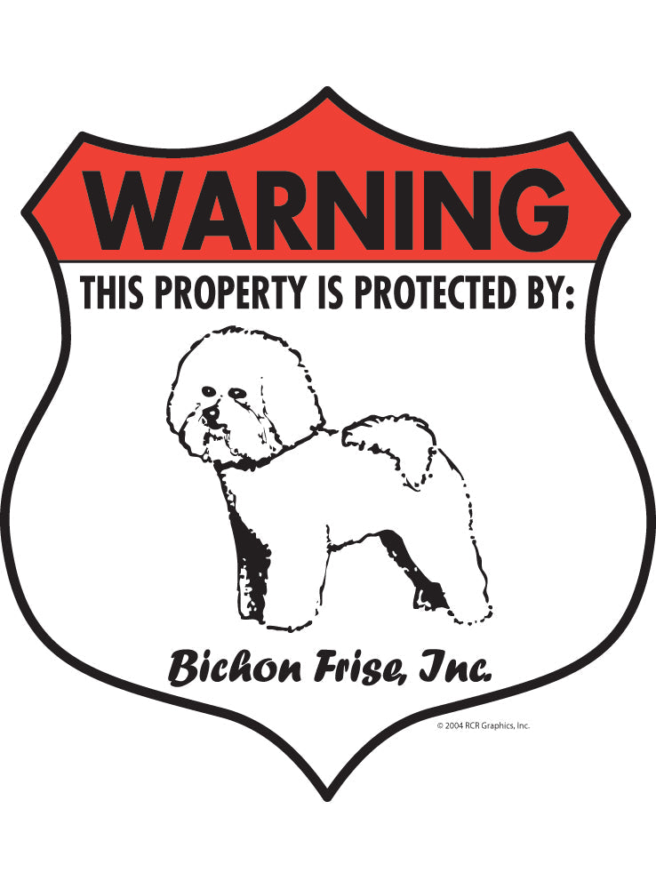 Bichon Frise! Property Patrolled Badge Sign or Sticker