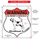 Bloodhound! Property is Protected Badge Sign or Sticker-3