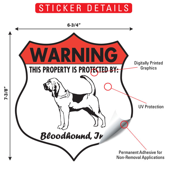 Bloodhound! Property is Protected Badge Sign or Sticker
