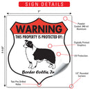 Border Collie! Property is Protected Badge Sign or Sticker-3