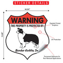 Border Collie! Property is Protected Badge Sign or Sticker-2