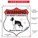 Boston Terrier! Property is Protected Badge Sign or Sticker-3