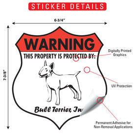 Bull Terrier! Property is Protected Badge Sign or Sticker - 0