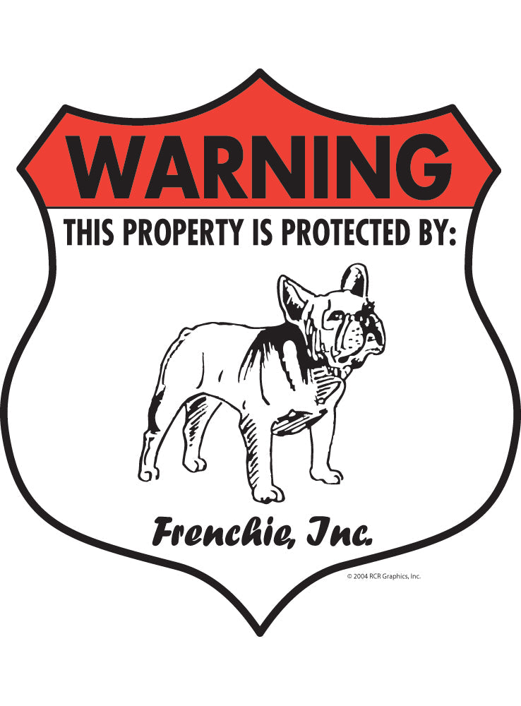 French Bulldog (Frenchie)! Property Patrolled Badge Sign or Sticker