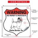 Cairn Terrier! Property is Protected Badge Sign or Sticker-3